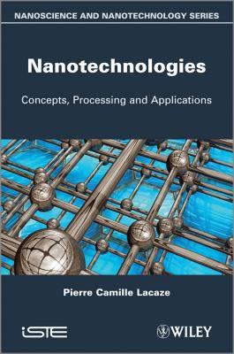 【预售】Nanotechnologies: Concepts, Processing and