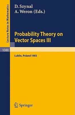 【预售】Probability Theory on Vector Spaces III: Proceedings