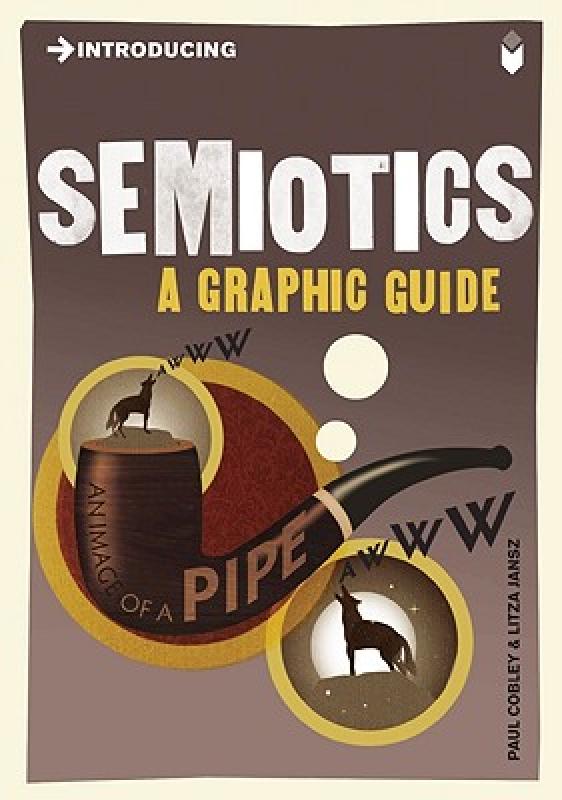 【预售】Introducing Semiotics: A Graphic Guide