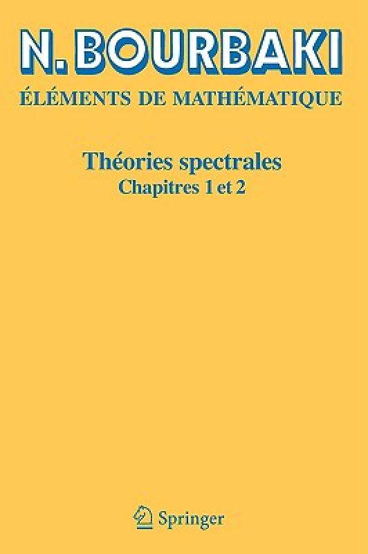 【预售】Theories Spectrales: Chapitres 1 Et 2