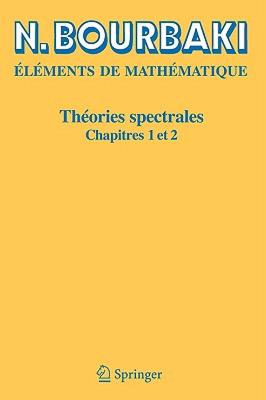 【预售】Theories Spectrales: Chapitres 1 Et 2