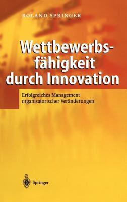 【预售】Wettbewerbsfahigkeit Durch Innovation: Erfolgreiches