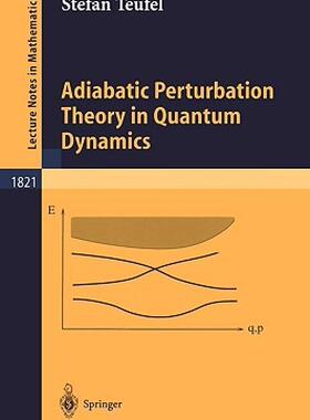 【预售】Adiabatic Perturbation Theory in Quantum Dynamics