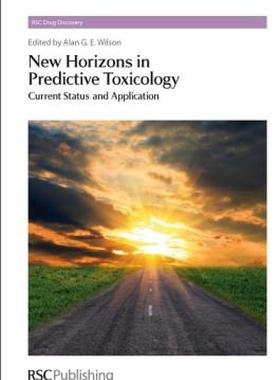 【预售】New Horizons in Predictive Toxicology: Current