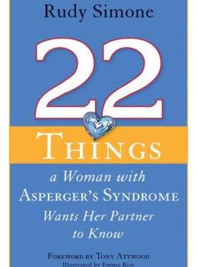 【预售】22 Things a Woman with Asperger's Syndrome Wants Her