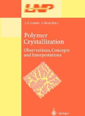 【预售】Polymer Crystallization: Obervations, Concepts and