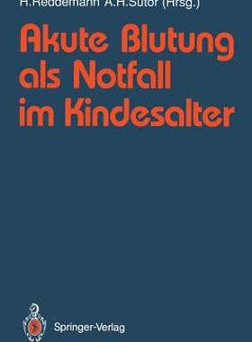 【预售】Akute Blutung ALS Notfall Im Kindesalter