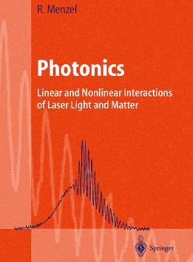 【预售】Photonics: Linear and Nonlinear Interactions of