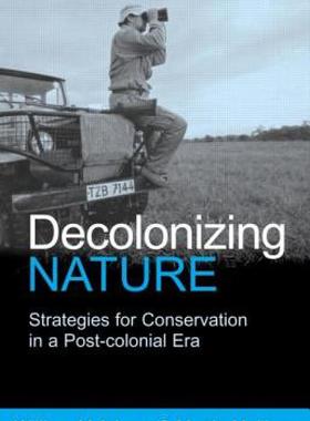【预售】Decolonizing Nature: Strategies for Conservation in