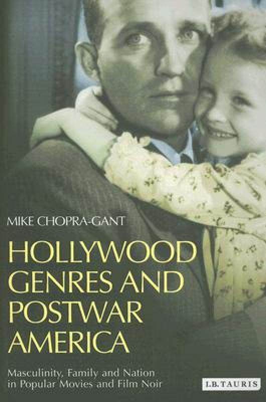 【预售】Hollywood Genres and Postwar America: Masculinity