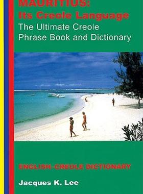 【预售】Mauritius: Its Creole Language: The Ultimate Creole