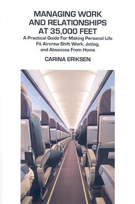 【预售】Managing Work and Relationships at 35,000 Feet: A
