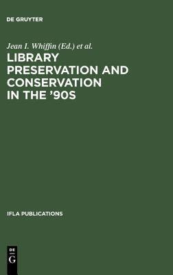 【预售】Library Preservation and Conservation in the '90s: