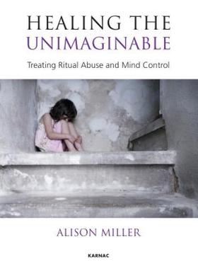 【预售】Healing the Unimaginable: Treating Ritual Abuse and