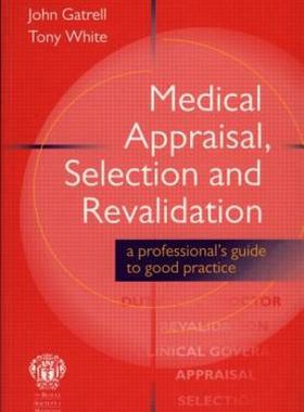 【预售】Medical Appraisal, Selection and Revalidation: