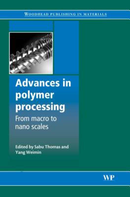 【预售】Advances in Polymer Processing: From Macro- To Nano-