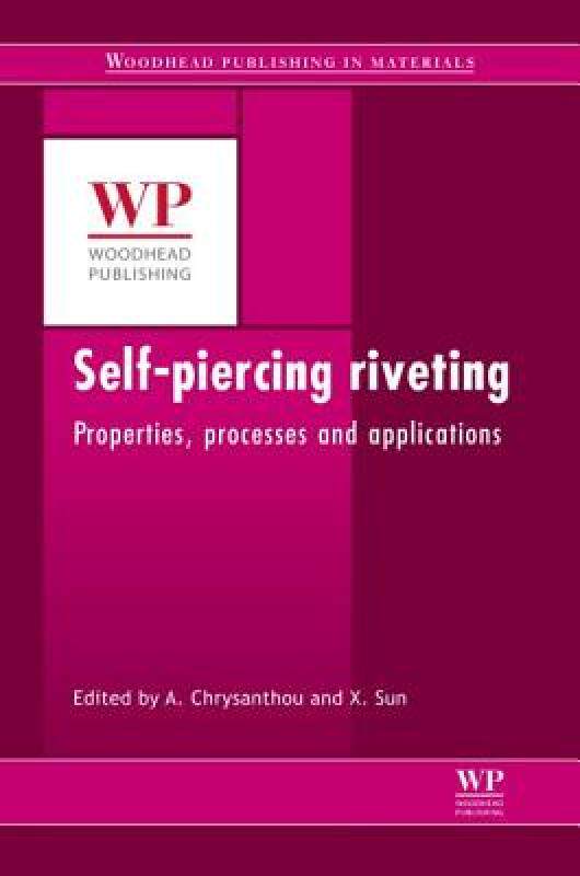 【预售】Self-Piercing Riveting: Properties, Processes and
