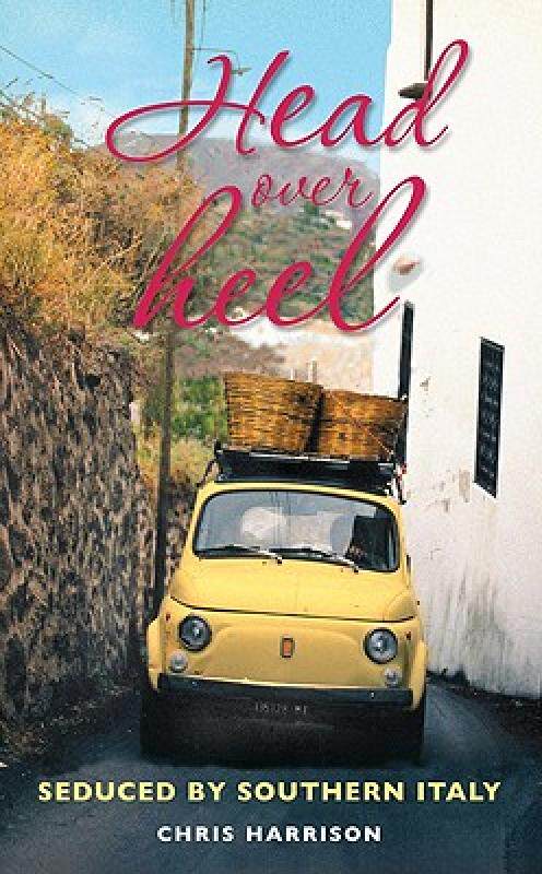 【预售】Head Over Heel: Seduced by Southern Italy