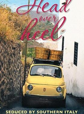 【预售】Head Over Heel: Seduced by Southern Italy