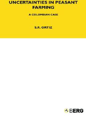 【预售】Uncertainties in Peasant Farming a Columbian Case