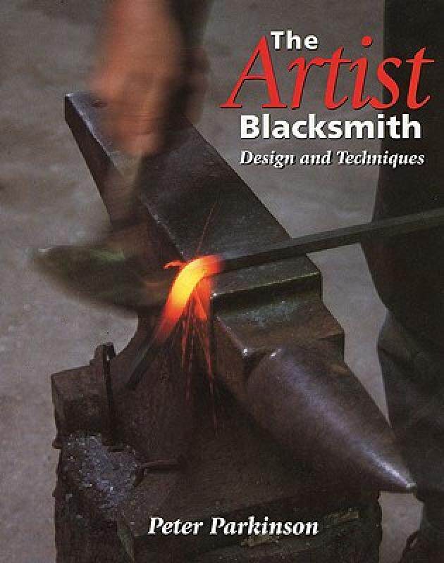 【预售】The Artist Blacksmith: Design and Techniques