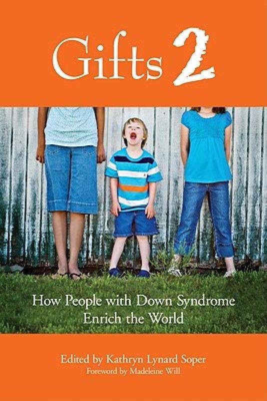 【预售】gifts 2: how people with down syndrome enrich the
