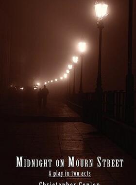 【预售】Midnight on Mourn Street: A Play in Two Acts