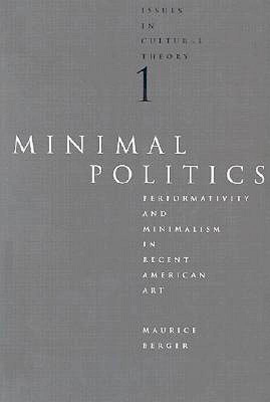 【预售】Minimal Politics: Performativity and Minimalism in
