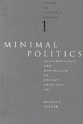 【预售】Minimal Politics: Performativity and Minimalism in