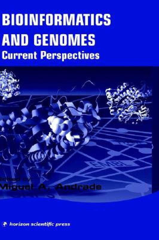 【预售】Bioinformatics and Genomes: Current Perspectives
