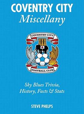 【预售】Coventry City Miscellany: Sky Blues Trivia, History
