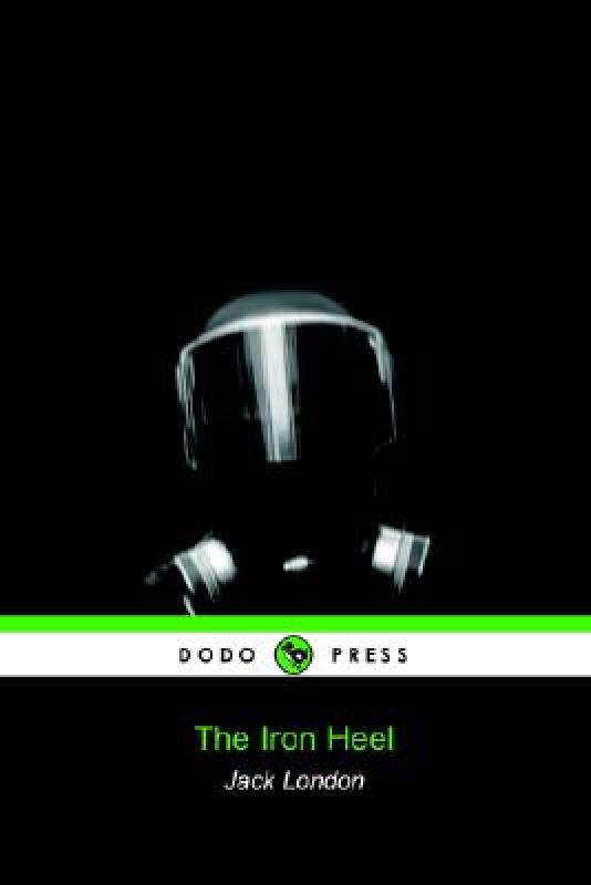 【预售】The Iron Heel (Dodo Press)