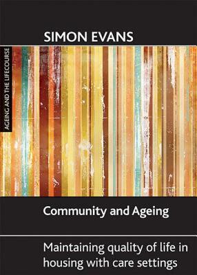 【预售】Community and Ageing: Maintaining Quality of Life in
