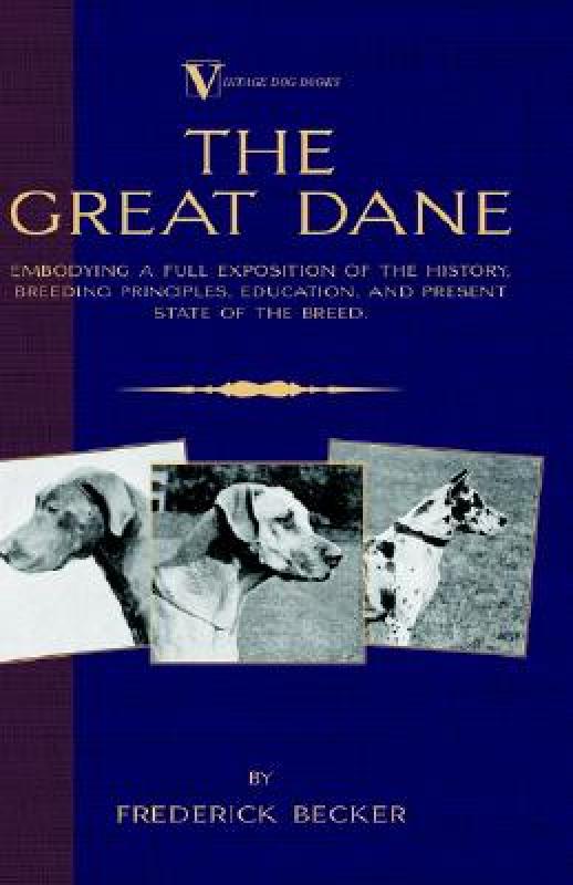 【预售】The Great Dane: Embodying a Full Exposition of the