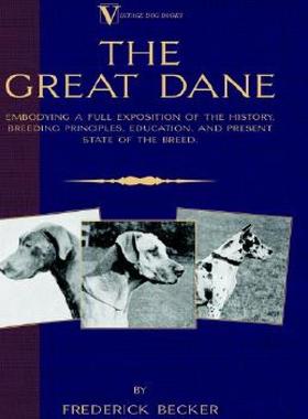 【预售】The Great Dane: Embodying a Full Exposition of the