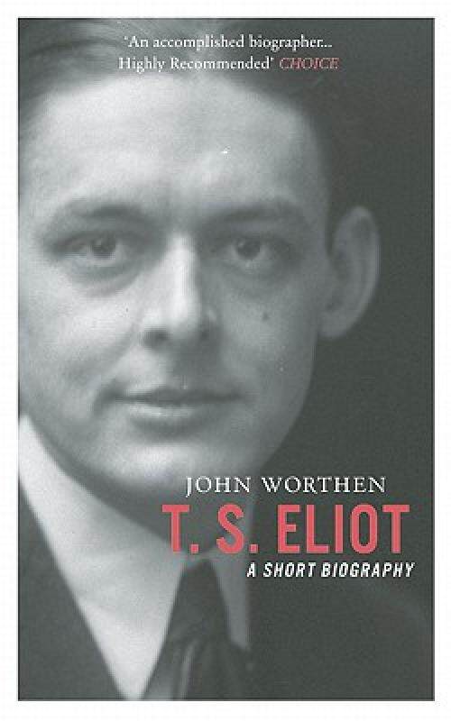 【预售】T. S. Eliot: A Short Biography