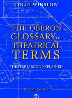 【预售】The Oberon Glossary of Theatrical Terms: Theatre