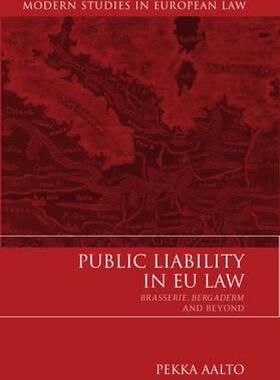 【预售】Public Liability in Eu Law: Brasserie, Bergaderm and