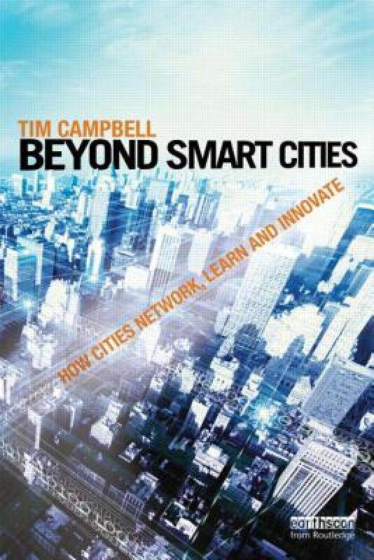 【预售】Beyond Smart Cities: How Cities Network, Learn and