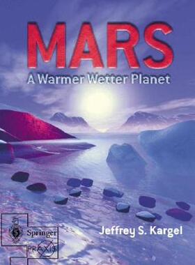 【预售】Mars--A Warmer, Wetter Planet