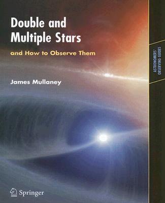 【预售】Double and Multiple Stars: And How to Observe Them