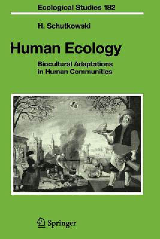 【预售】Human Ecology: Biocultural Adaptations in Human