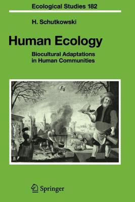 【预售】Human Ecology: Biocultural Adaptations in Human