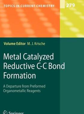 【预售】Metal Catalyzed Reductive C-C Bond Formation: A