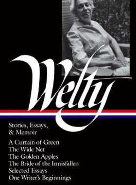 预订 【】Eudora Welty: Stories, Essays, and Memoirs