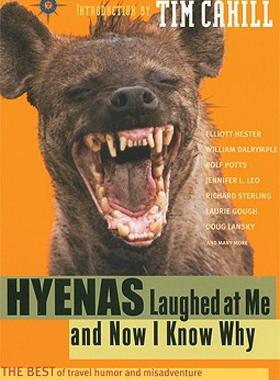 【预售】Hyenas Laughed at Me and Now I Know Why: The Best of