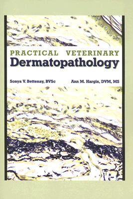 【预售】Practical Veterinary Dermatopathology: For the Small