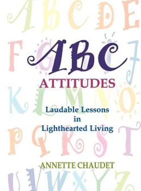 【预售】ABC Attitudes, Laudable Lessons in Lighthearted