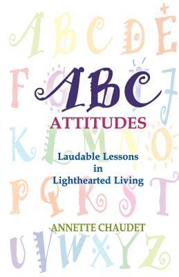 【预售】ABC Attitudes, Laudable Lessons in Lighthearted