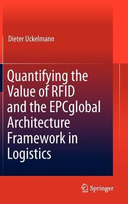 【预售】Quantifying the Value of Rfid and the Epcglobal